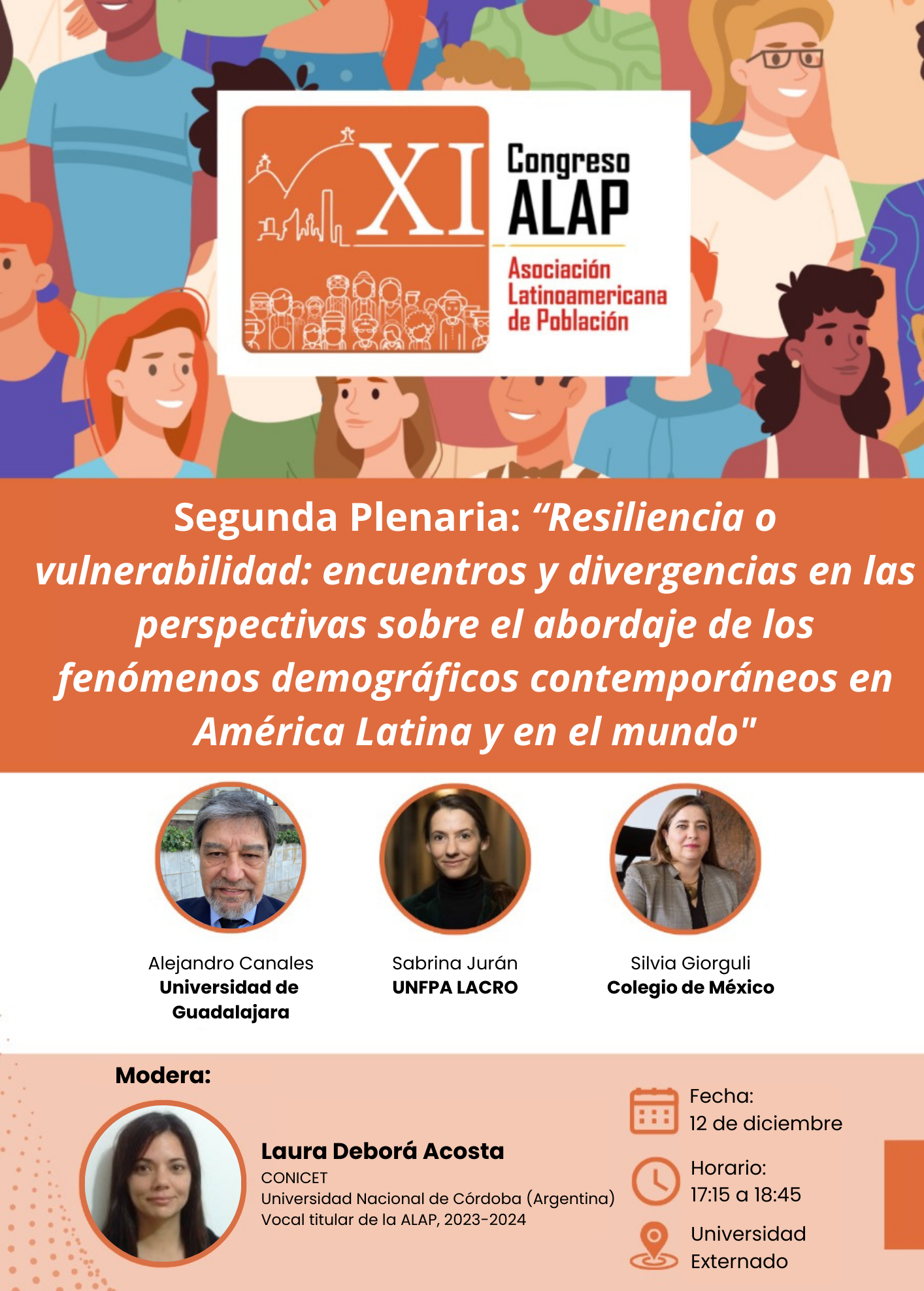 Segunda plenaria: Resiliencia o vulnerabilidad: encuentros y divergencias en las perspectivas sobre el abordaje de los fenómenos demográficos contemporáneos en América Latina y en el mundo.