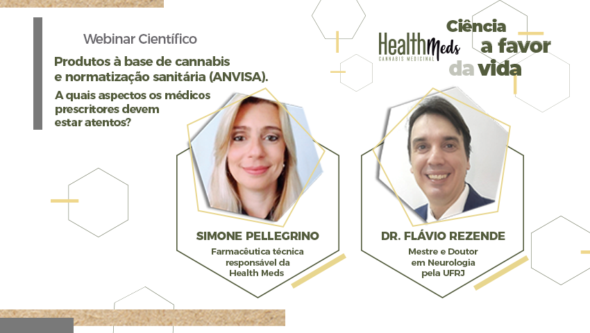 Webinar Científico - Produtos à base de cannabis e normatização sanitária (ANVISA). Webinar Científico - Produtos à base de cannabis e normatização sanitária (ANVISA).