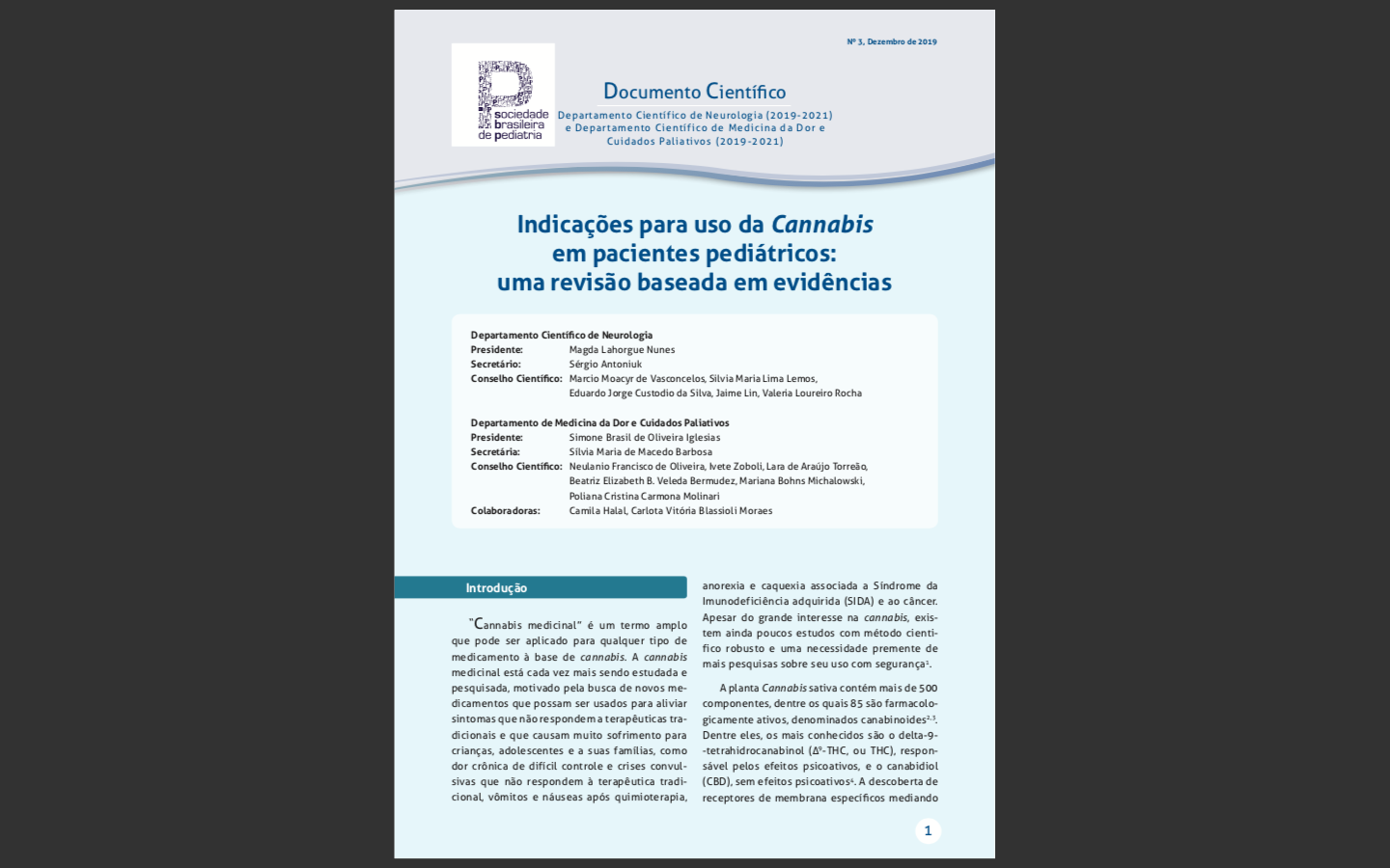 Documento Científico - Indicações para uso da Cannabis em pacientes pediátricos: uma revisão baseada em evidências Documento Científico - Indicações para uso da Cannabis em pacientes pediátricos: uma revisão baseada em evidências