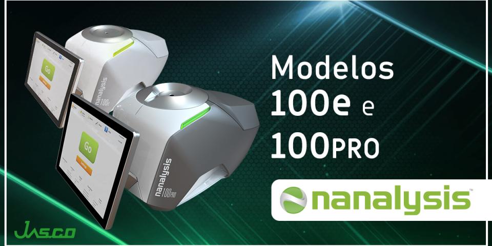 Descubra o poder dos novos modelos da Nanalysis 100e e 100PRO.